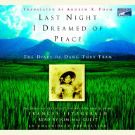 Last Night I Dreamed of Peace: The Diary of Dang Thuy Tram