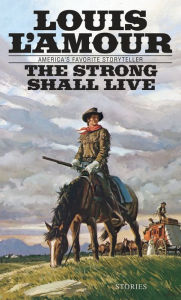 The Strong Shall Live (Abridged)