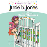 Junie B. Jones and a Little Monkey Business (Junie B. Jones Series #2)