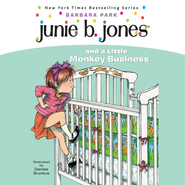 Junie B. Jones and a Little Monkey Business (Junie B. Jones Series #2)