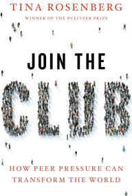 Join the Club: How Peer Pressure Can Transform the World