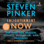 Enlightenment Now: The Case for Reason, Science, Humanism, and Progress