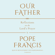 Our Father: The Lord's Prayer