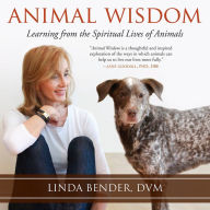 Animal Wisdom: Learning from the Spiritual Lives of Animals