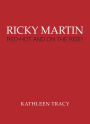 Ricky Martin: Red-Hot and on the Rise!