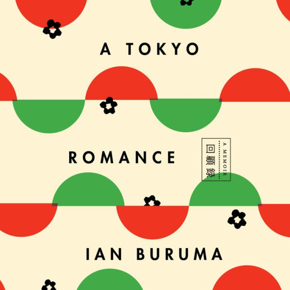 A Tokyo Romance: A Memoir