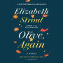 Olive, Again: A Novel