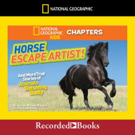 National Geographic Kids Chapters: And More True Stories of Animals Behaving Badly