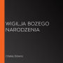 Wigilja Bozego Narodzenia