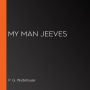 My Man Jeeves