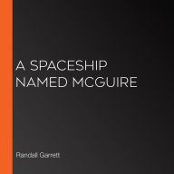 A Spaceship Named McGuire