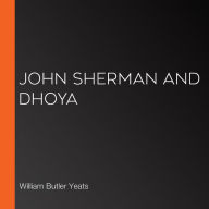 John Sherman and Dhoya