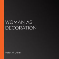 Woman as Decoration