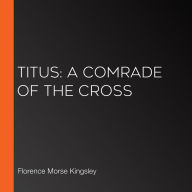 Titus: a comrade of the cross