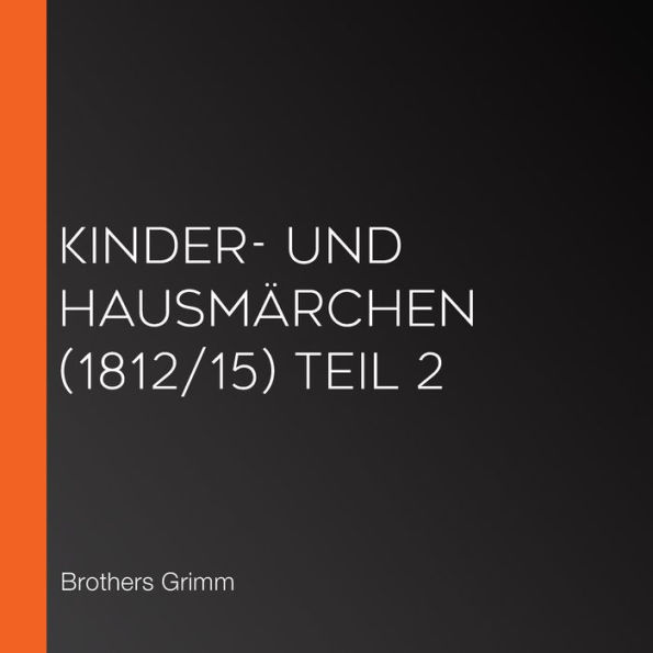 Kinder- und Hausmärchen (1812/15) Teil 2