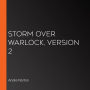 Storm Over Warlock, Version 2