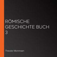 Römische Geschichte Buch 3