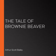 The Tale of Brownie Beaver