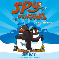 Spy Penguins (Spy Penguins Series #1)