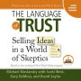 The Language of Trust: Selling Ideas in a World of Skeptics