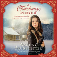 A Christmas Prayer: A Cross-country Journey in 1850 Leads to High Mountain Danger - and Romance