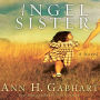Angel Sister: A Novel