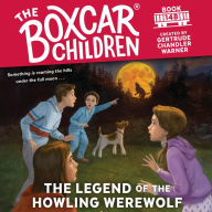 The Legend of the Howling Werewolf (The Boxcar Children Series #148)