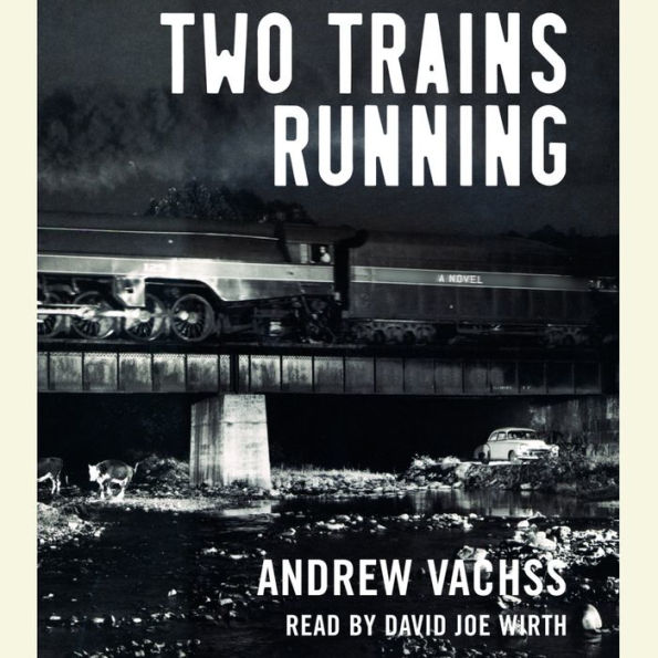 Two Trains Running: A Novel (Abridged)
