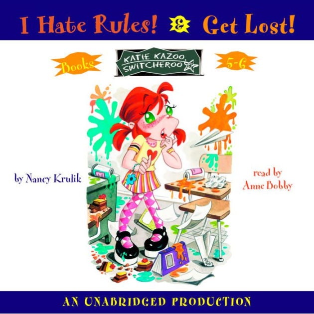 Katie Kazoo, Switcheroo Books 5 & 6 I Hate Rules!; Get Lost! by Nancy