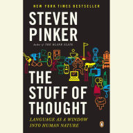 The Stuff of Thought: Language as a Window into Human Nature (Abridged)