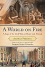 A World on Fire: Britain's Crucial Role in the American Civil War