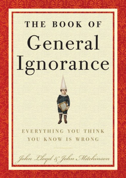 The Book of General Ignorance (Abridged)