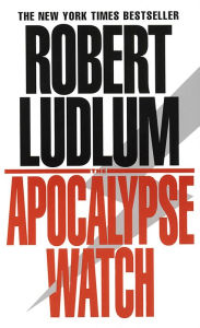 The Apocalypse Watch: A Novel (Abridged)