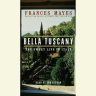 Bella Tuscany (Abridged)