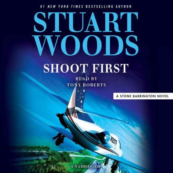 Shoot First (Stone Barrington Series #45)