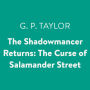 The Shadowmancer Returns: The Curse of Salamander Street