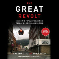 The Great Revolt: Inside the Populist Coalition Reshaping American Politics