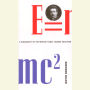 E=mc2: A Biography Of The World's Most Famous Equation