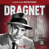 The Big Blast: Dragnet