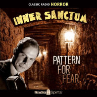 Inner Sanctum: Pattern For Fear