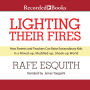 Lighting Their Fires: How Parents and Teachers Can Raise Extraordinary Kids in a Mixed-up, Muddled-up, Shook-up World