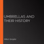 Umbrellas and Their History