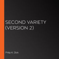 Second Variety (Version 2)