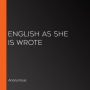 English as She is Wrote