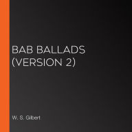 Bab Ballads (version 2)