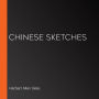 Chinese Sketches