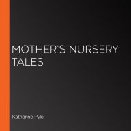 Mother's Nursery Tales