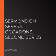 Sermons on Several Occasions, Second Series