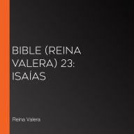 Bible (Reina Valera) 23: Isaías