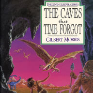 The Caves that Time Forgot: Seven Sleepers, Book 4